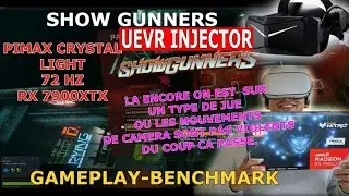Showgunners 7900xtx UEVR Pimax crystal light 72 hz Un jeu sympa au Framerate moins sympa