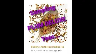 Plum Deluxe Teas - Unboxing and Taste Test Review
