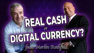Real Cash or Digital Currency feat. Merlin Rothfeld