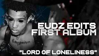 EUDZ EDITS FIRST ALBUM 