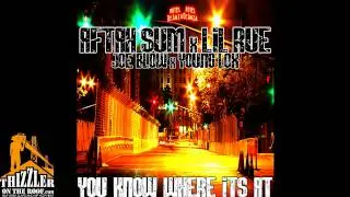 Aftah Sum & Lil Rue - You Know Where It's At Feat. Joe Blow & Young Lox Prod. By Sunny Beatz