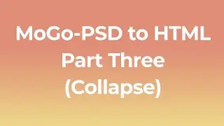 MoGo- PSD to HTML Part-3 ( Bootstrap Collapse ) Sadik Bin Jalil