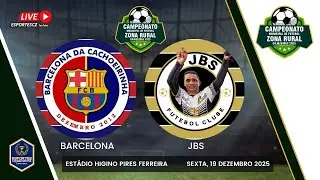 JBS X BARCELONA - AOVIVO - CAMPEONATO CAJAZEIRENSE DA ZONA RURAL 2025