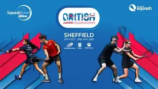 Glass Court | 31.10.2025 | Squash Travel by Nirvana British Junior Championships 2025