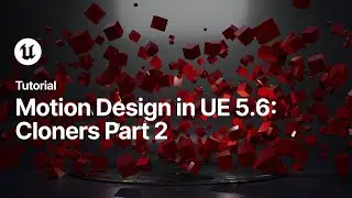 Motion Design in Unreal Engine, Episode 10: Cloners, Part Two