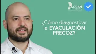 &iquest;C&oacute;mo diagnosticar la Eyaculaci&oacute;n Precoz?
