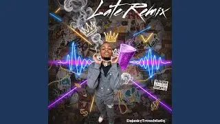 LATE (TrenxhMix)