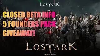 LOST ARK : Developer and Closed Beta Update!