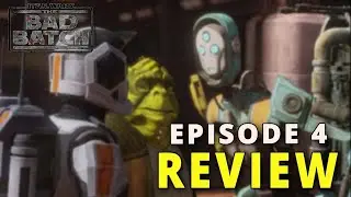 Star Wars: The Bad Batch - SEASON 2 - Episode 4 - REVIEW