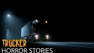 5 Disturbing TRUE Trucker Horror Stories | With Rain Saond 