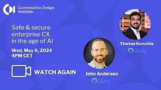 Safe & secure enterprise CX in the age of AI - Thomas Kuruvilla, John F. Andersen & Hans Van Dam