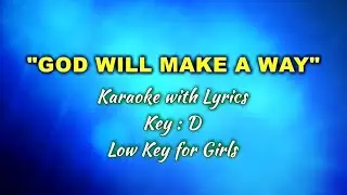 GOD WILL MAKE A WAY | Karaoke (Key : D) Low Key
