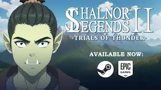 Shalnor Legends 2: Trials of Thunder - Official Release Trailer!