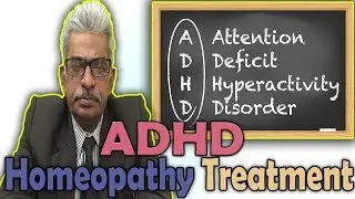 Attention Deficit Hyperactivity Disorder (ADHD)- Treatment by Dr. P.S Tiwari