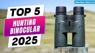TOP 5 Best Hunting Binoculars Under $300 in 2025 | Affordable & Powerful Picks