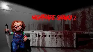 CHUCKY IS BACK! | Nightmare Shawqi 2 Gameplay