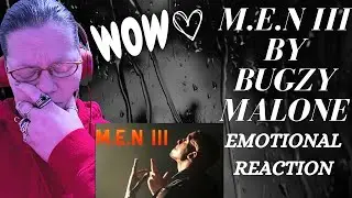 SURPRISE SATURDAY! M.E.N III BY BUGZY MALONE! WOW! (EMOTIONAL REACTION)