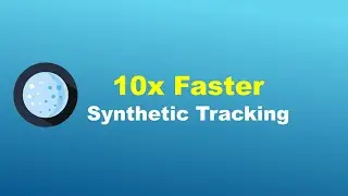 Synthetic Tracking: 10x Faster