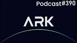 Official ARKFI Podcast 390 | 11/25/2023 ArkFi
