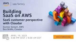 Building SaaS on AWS - SaaS customer perspective with Cloudar