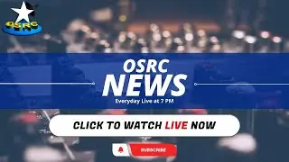 OSRC TV || NEWS @7 || 9TH JANUARY 2026 || (LIVE)