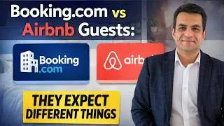 Booking.com vs Airbnb Guests: THEY EXPECT DIFFERENT THINGS