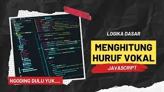 Cara Membuat Aplikasi menghitung huruf vokal