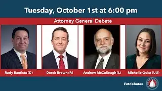 AG Debate with Rudy Bautista (D), Derek Brown (R), Andrew McCullough (L), and Michelle Quist (UU)
