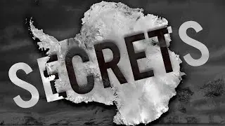The Real Secrets Hidden in Antarctica... Revealed