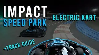 Impact Speed Park 05 │ May - June Electric Kart Track Layout