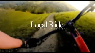 My Local Ride // Alum Rock Park