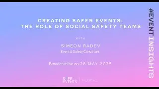 #EventInsights Webinar - Social Safety