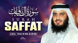 Surah As-Saffat سورۃالصفت | Soothing Quran Recitation for Stress Relief - By Ahmed Al Ajmi