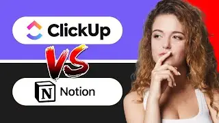 Clickup VS Notion For Project Management - which is better?