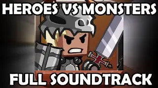 Heroes VS Monsters FULL SOUNDTRACK