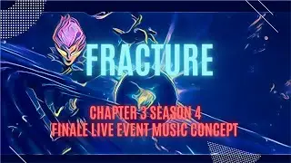 Fracture Live event Music Concept | Chapter 3 Season 4