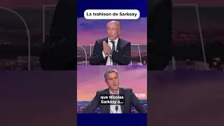 La trahison de Sarkozy