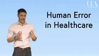 Scale of the problem human error in healthcare