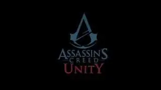 Assassin`s Creed Unity Menu Theme
