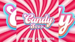 50 Cent - Candy Shop (Andrew Lux Remix)