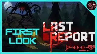 FIRST LOOK at LAST REPORT by Monopixel Games