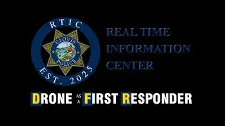 Clovis Police Real-Time Information Center & Drone as a First Responder Program