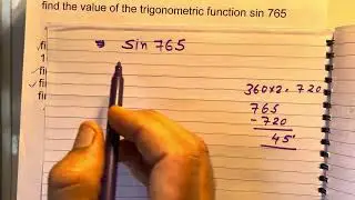 Find the value of the trigonometric function sin 765 Degrees | in Hindi