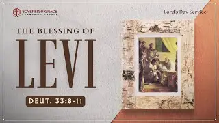 The Blessing of Levi | Lord's Day Sermon | 16th November, 2025 | Enyinna Abazie