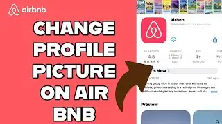 How to Change Your Profile Picture on Airbnb Account? Edit Profile Picture on Airbnb on Android 2024
