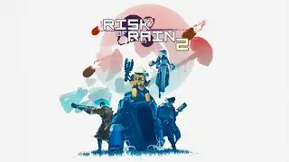 Let's Play Risk of Rain 2 !