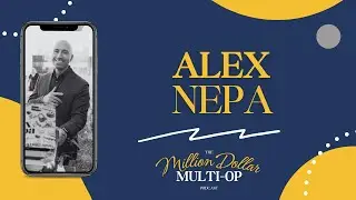 Alex Nepa [How You Do Anything is How You Do Everything]