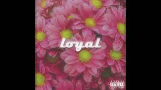 Ease - LOYAL 🌹🌹🌹 (prod. K-Pass)