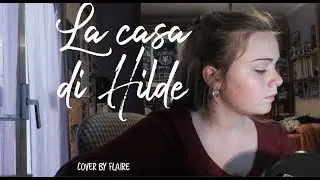 La casa di Hilde - Francesco De Gregori (cover)