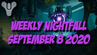 Destiny 2 Season of Arrivals - Weekly Nightfall - September 8 2020